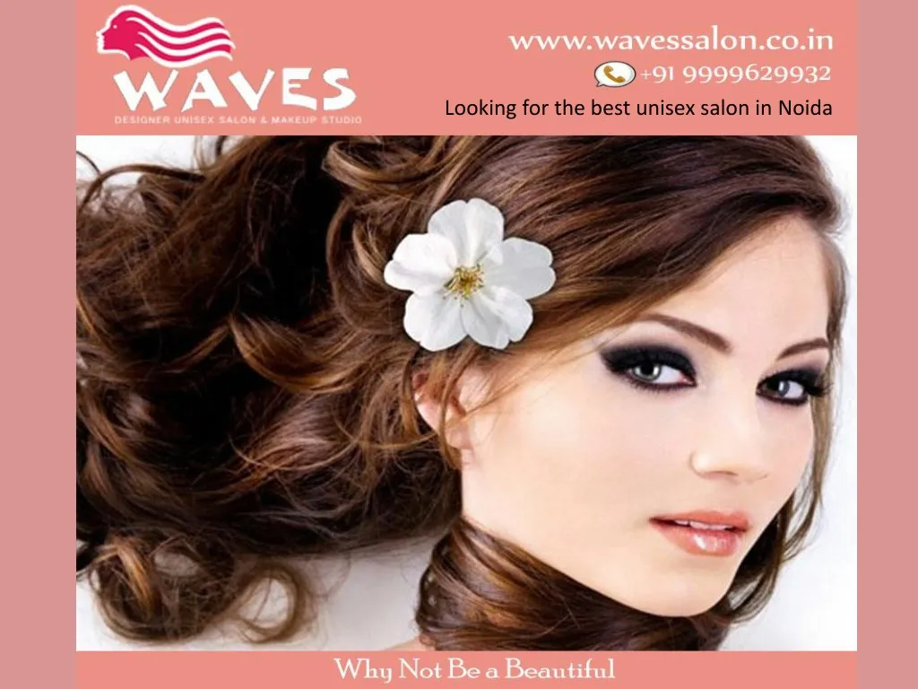 looking for the best unisex salon in noida