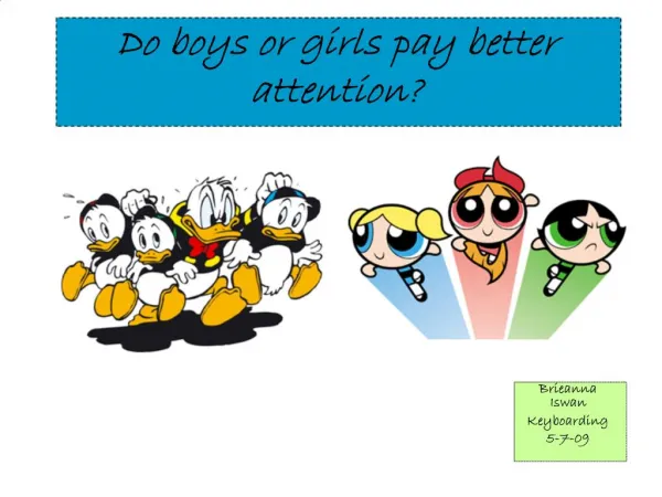 Do boys or girls pay better attention