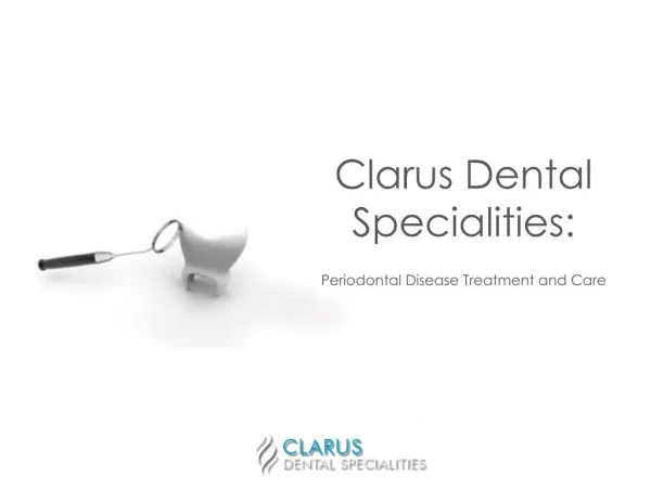 Clarus Dental Periodontal Disease Treatment Center