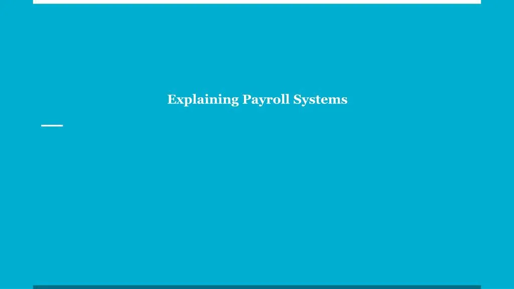 explaining payroll systems