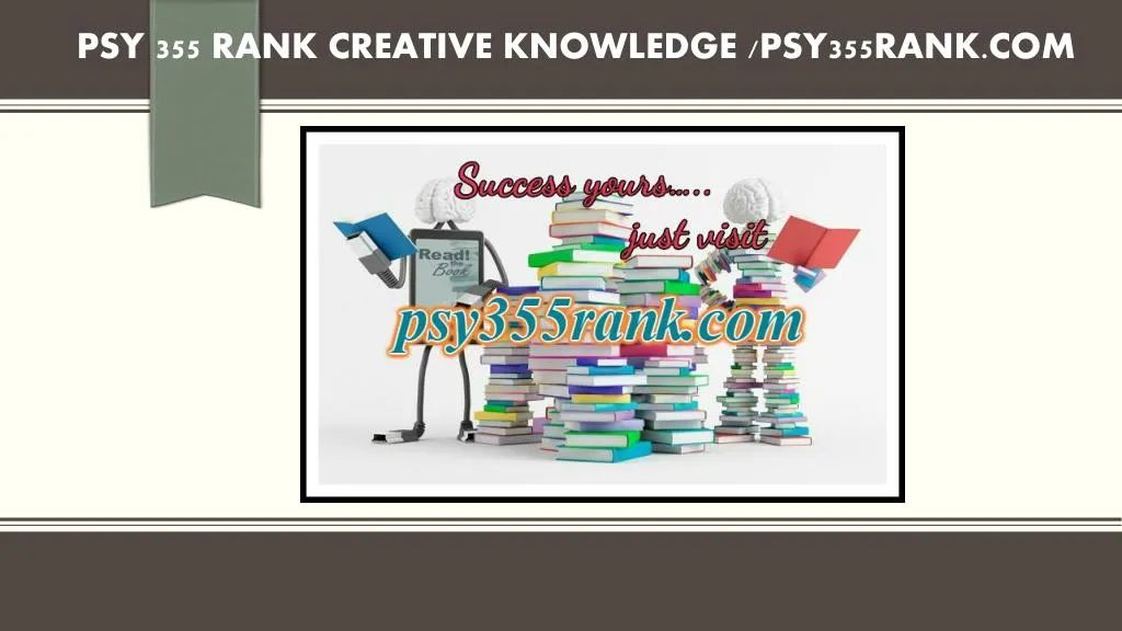 psy 355 rank creative knowledge psy355rank com