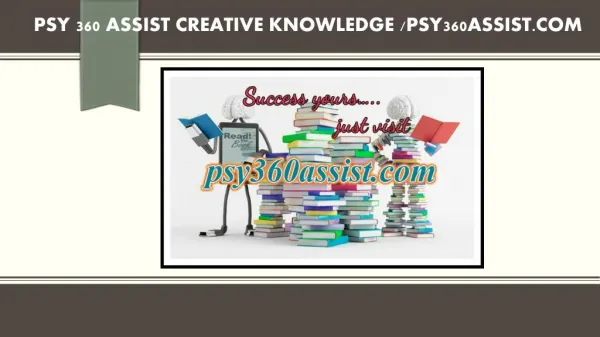 PSY 360 ASSIST creative knowledge /psy360assist.com