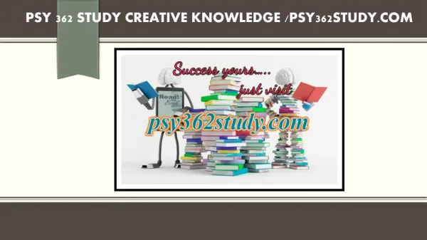 PSY 362 STUDY creative knowledge /psy362study.com