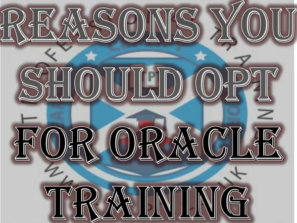 Reasons You Should Opt For Oracle Training