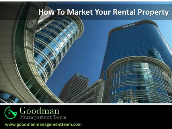 How To Market Your Rental Property-Goodman Management Team