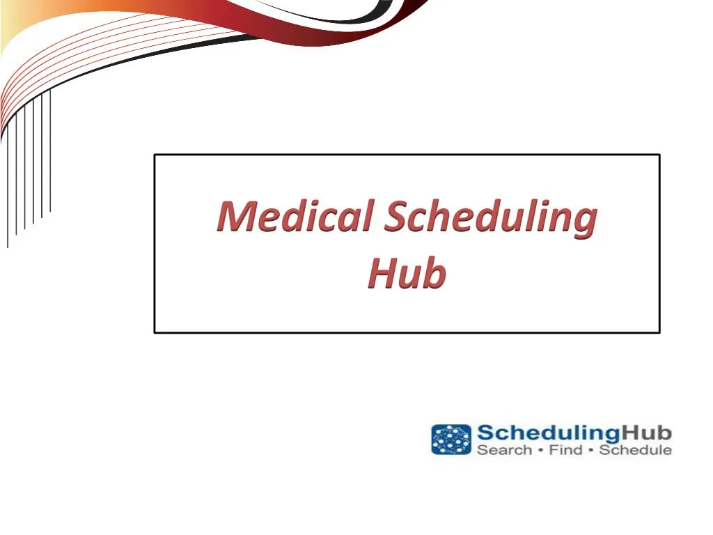 medical scheduling hub