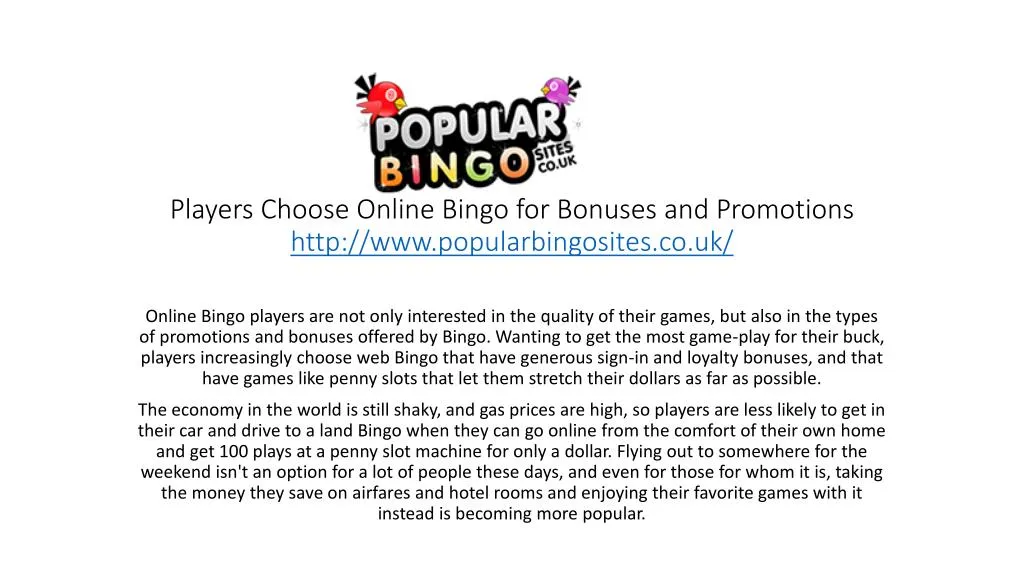 players choose online bingo for bonuses and promotions http www popularbingosites co uk