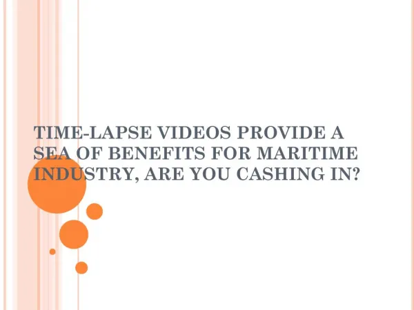 Time-Lapse for Maritime Industry