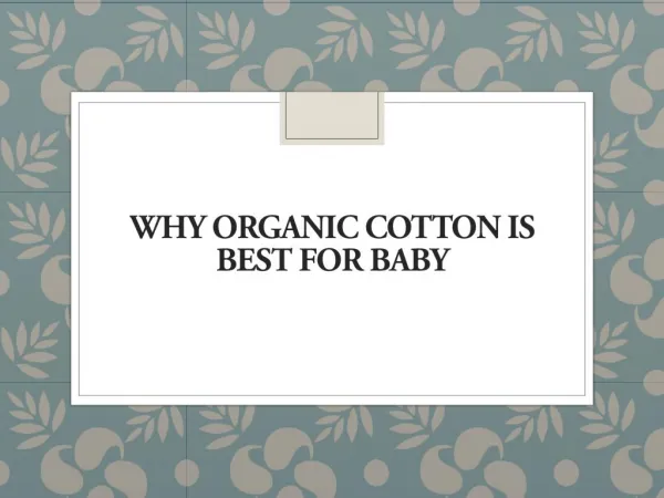 Why Organic Cotton is Best wear for Baby