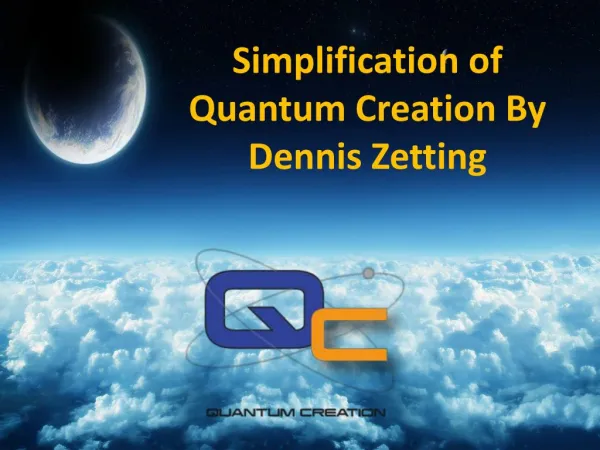 Described the Quantum physics by Dennis Zetting
