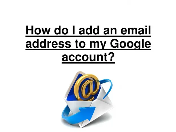 How do i add an email address to my google account?
