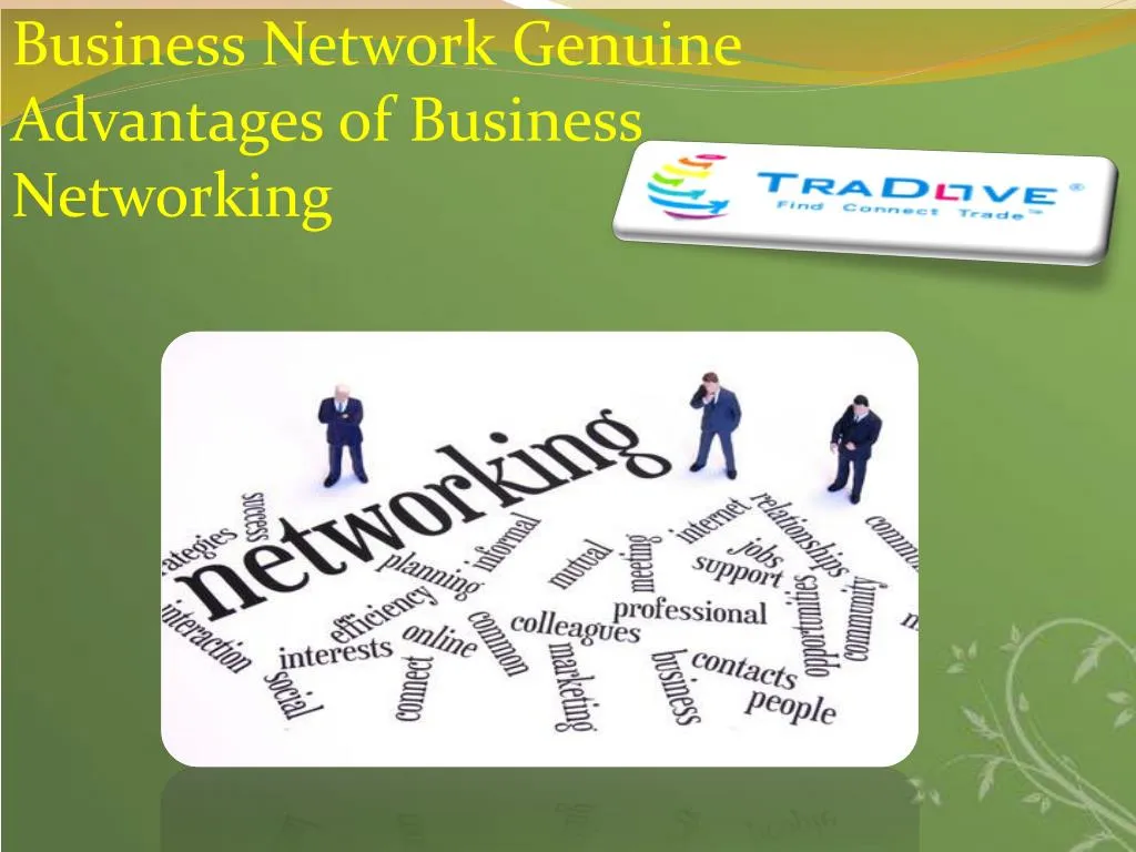 business network genuine advantages of business