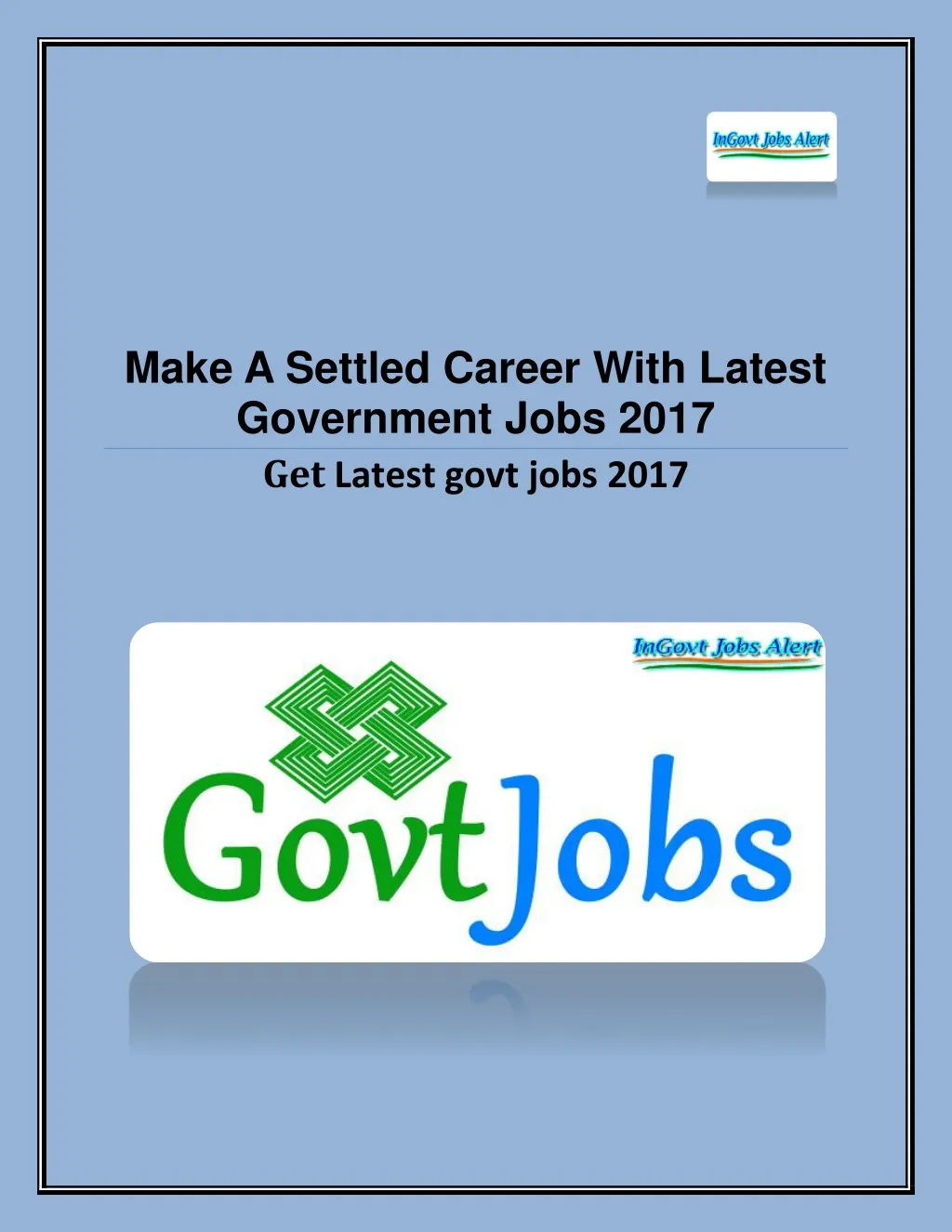 make a settled career with latest government jobs