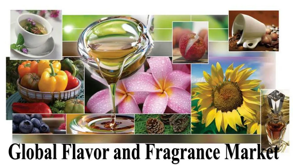 global flavor and fragrance market