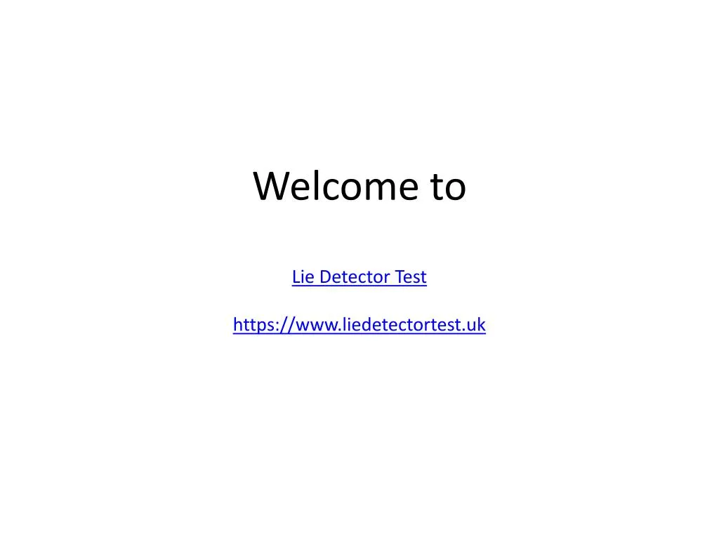 welcome to lie detector test https www liedetectortest uk