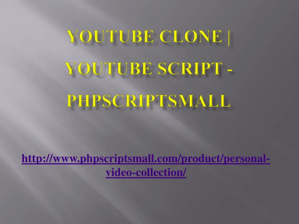 youtube clone youtube script phpscriptsmall
