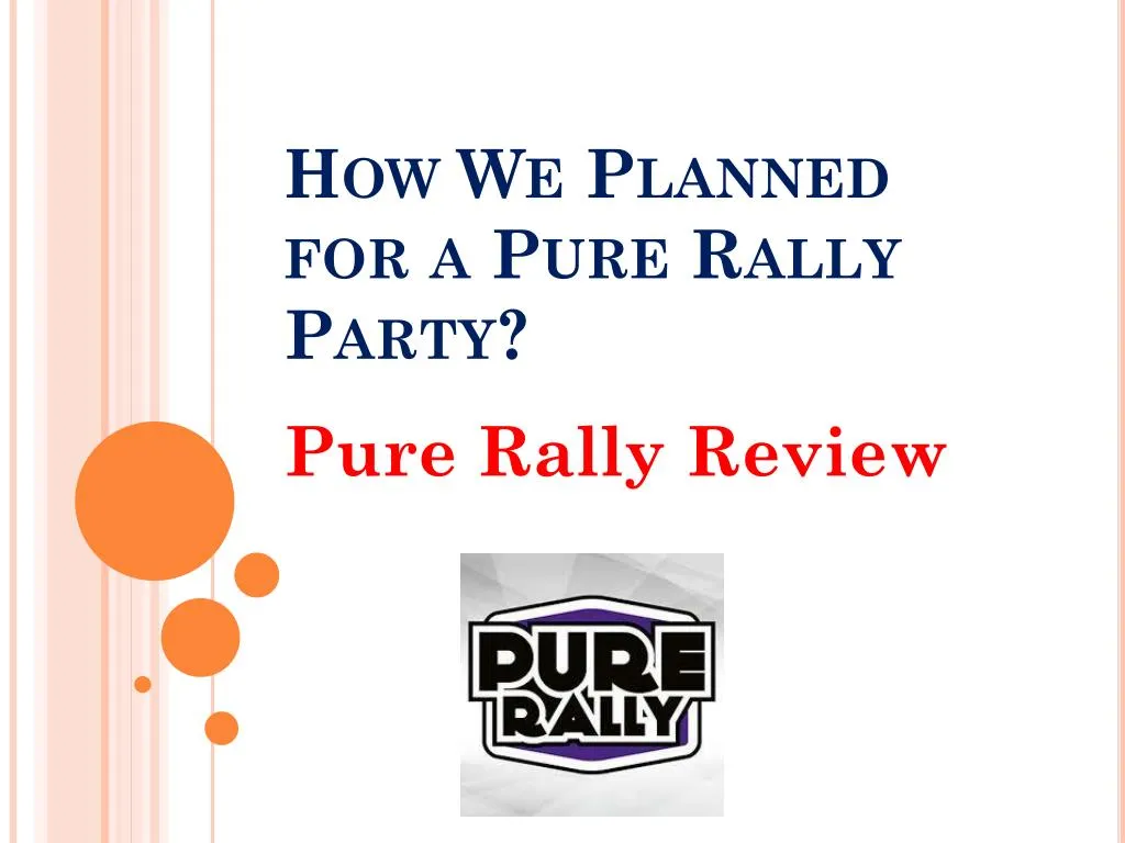 how we planned for a pure rally party
