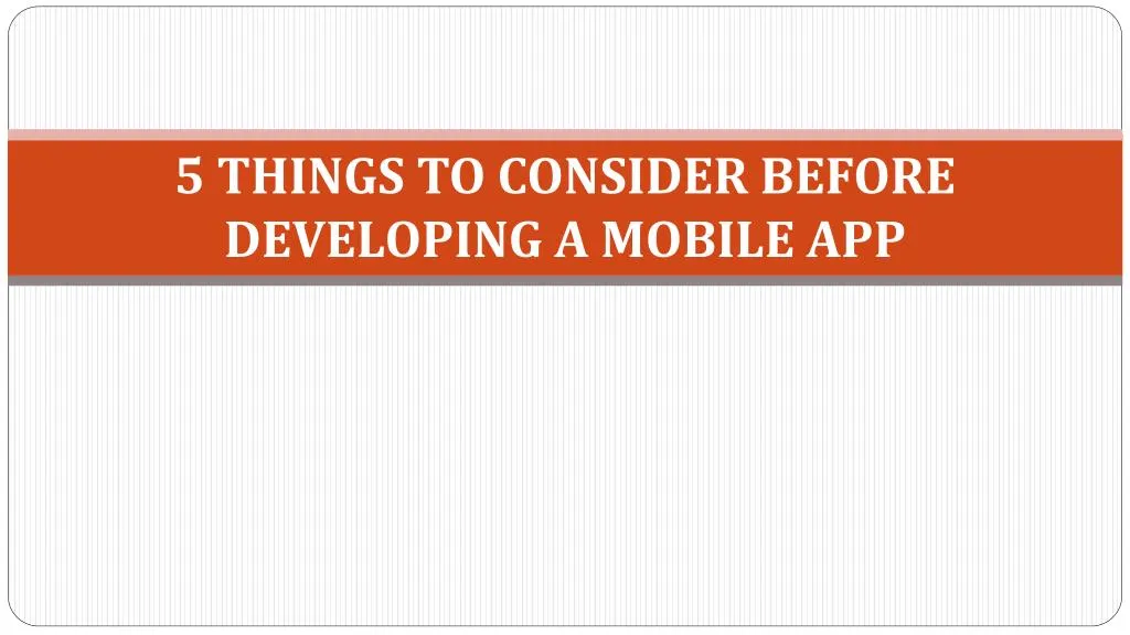 5 things to consider before developing a mobile app
