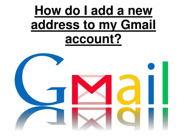 How do i add a new address to my gmail account?