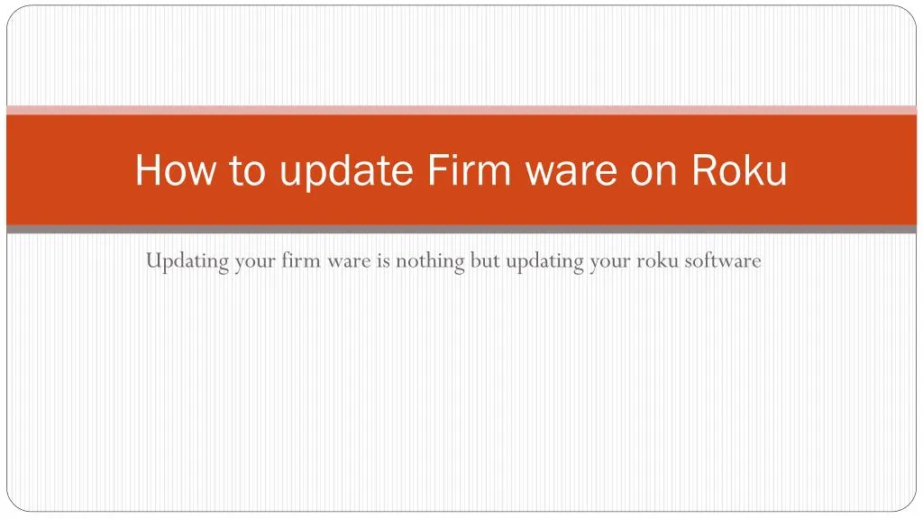 how to update firm ware on roku