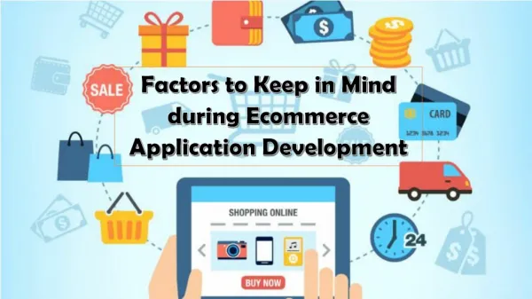 Factors to Keep in Mind during Ecommerce Application Development