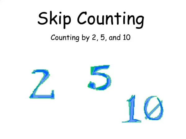 Skip Counting Counting by 2, 5, and 10
