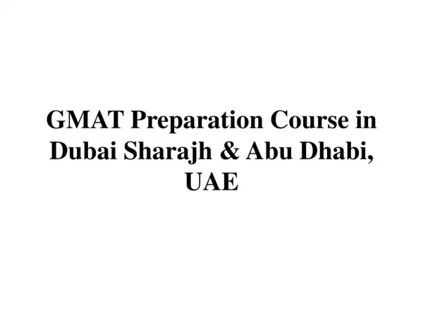 GMAT Preparation Course in Dubai Sharajh & Abu Dhabi, UAE