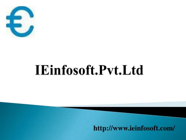 IEinfosoft.Pvt.Ltd Powerpoint PPT Presentation.