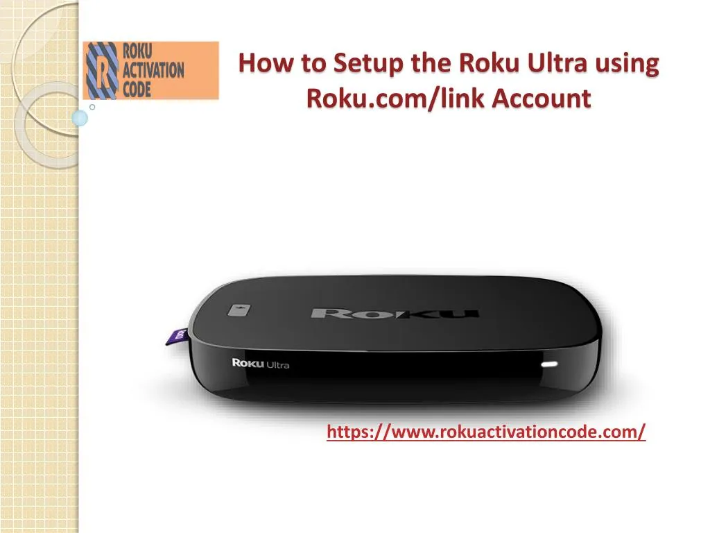 how to setup the roku ultra using roku com link account