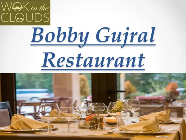 Bobby Gujral Restaurant