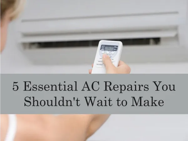 AC Repairs That You Need To Take Care Of Right Away