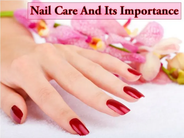 Nail Care And Its Importance