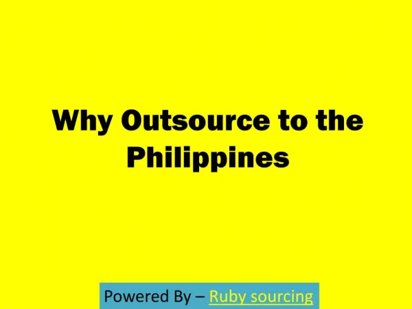 Why Outsource to the Philippines