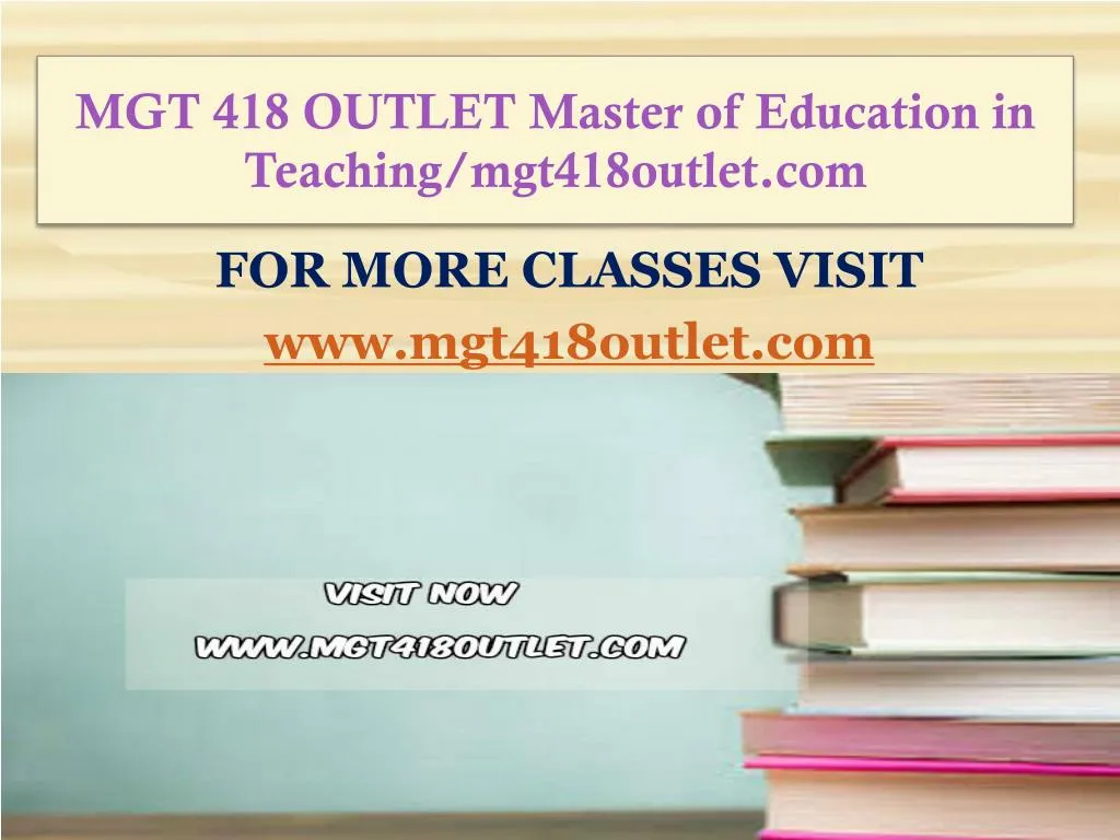 mgt 418 outlet master of education in teaching mgt418outlet com