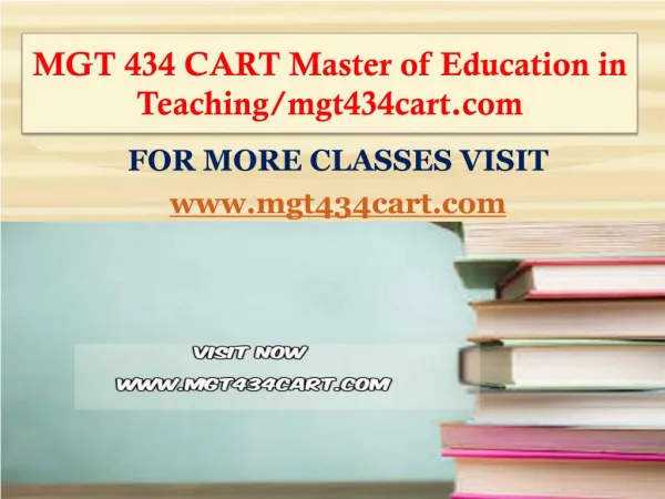 MGT 434 CART Master of Education in Teaching/mgt434cart.com