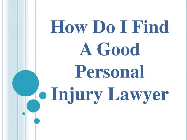 How Do I Find A Good Personal Injury Lawyer