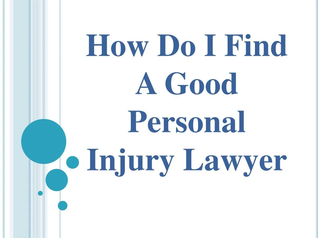 how do i find a good personal injury lawyer