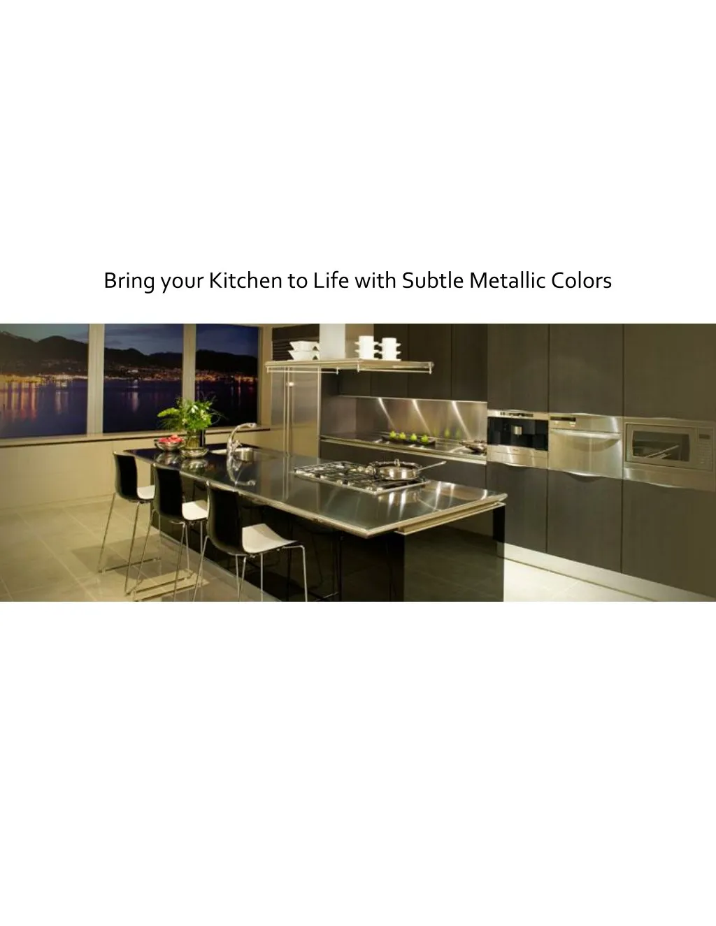 bring your kitchen to life with subtle metallic