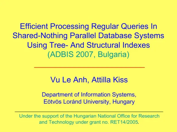 Efficient Processing Regular Queries In Shared-Nothing Parallel Database Systems Using Tree- And Structural Indexes ADBI