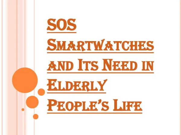 Care Your Elderly Parents by SOS Smartwatches