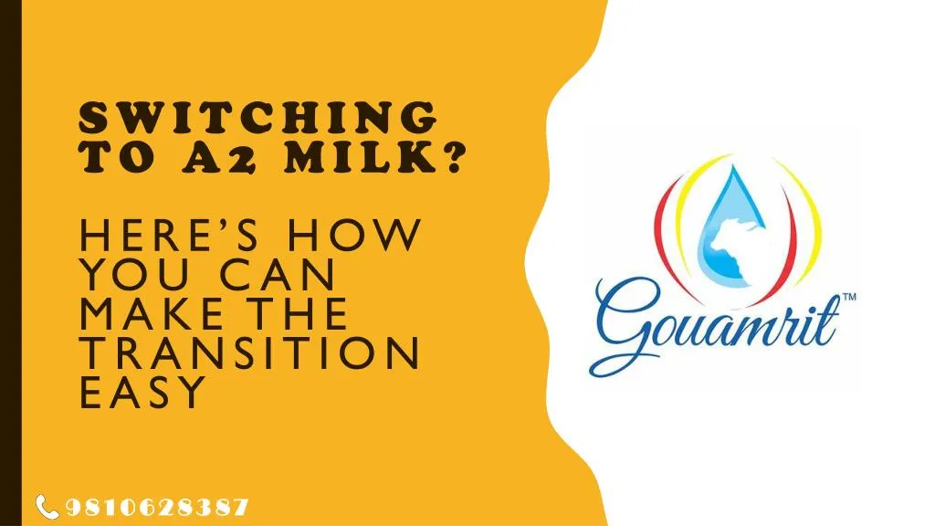 switching to a2 milk here s how you can make the transition easy
