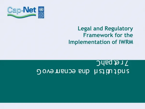 Legal and Regulatory Framework for the Implementation of IWRM