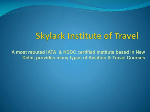 Skylark Institute of Travel - Travel & Tourism Courses