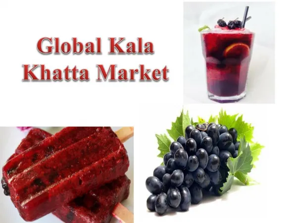 Global Kala Khatta Market