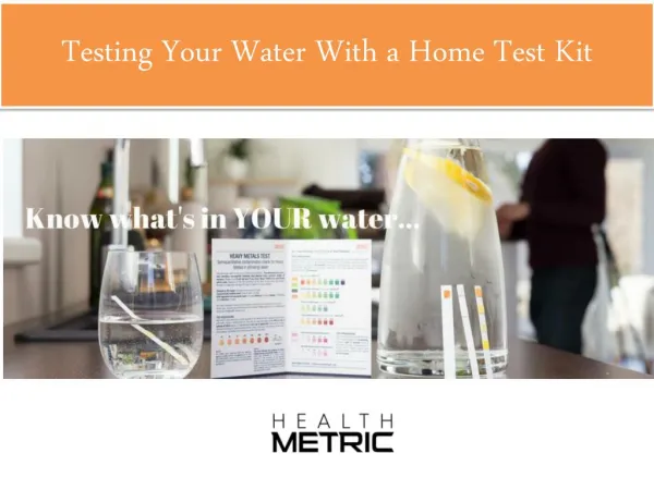 Testing Your Water With a Home Test Kit