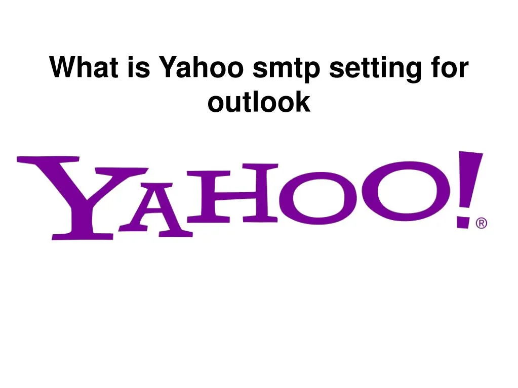 what is yahoo smtp setting for outlook