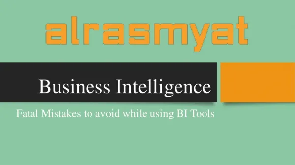 Fatal Mistakes to avoid while using BI Tools