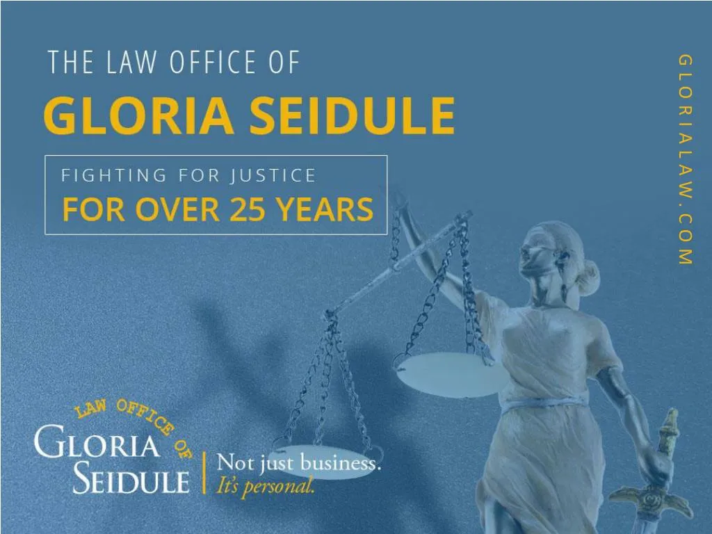 the law office of gloria seidule fighting for justice for over 25 years