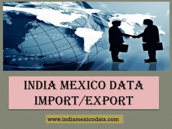 Mexico export import data - India Mexico Data