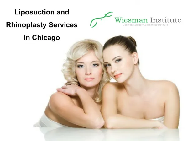Liposuction and Rhinoplasty Services in Chicago